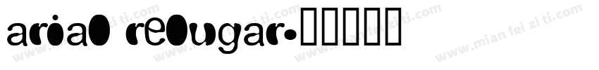 arial relugar字体转换